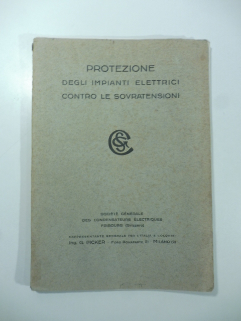 Societè generale des condensateurs electriques Fribourg (Svizzera). Protezione degli impianti elettrici contro le sovratensioni